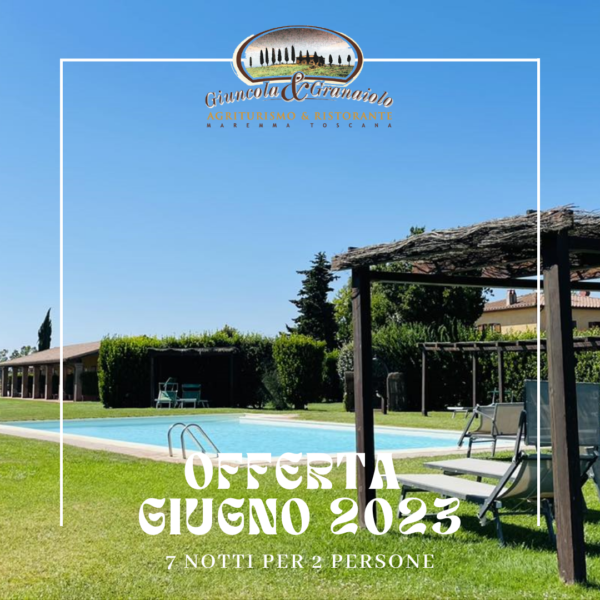 offerta giugno mare, Agriturismo Giuncola & Granaiolo ad Alberese