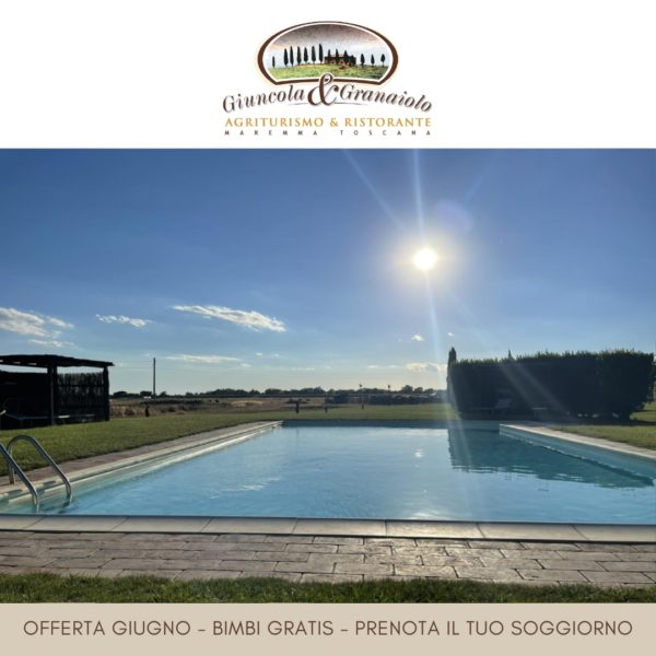 Offerta-Giugno-Bimbi-Gratis-Giuncola-e-Granaiolo-Agriturismo-Alberese-mare