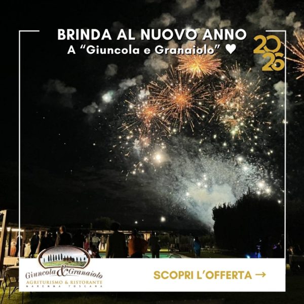 Pacchetti vacanze Capodanno 2025 - Agriturismo Alberese Giuncola e Granaiolo